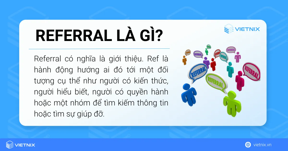 Referral có nghĩa là giới thiệu