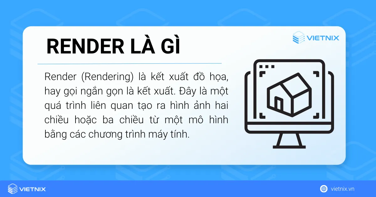 Render là kết xuất đồ họa hay kết xuất