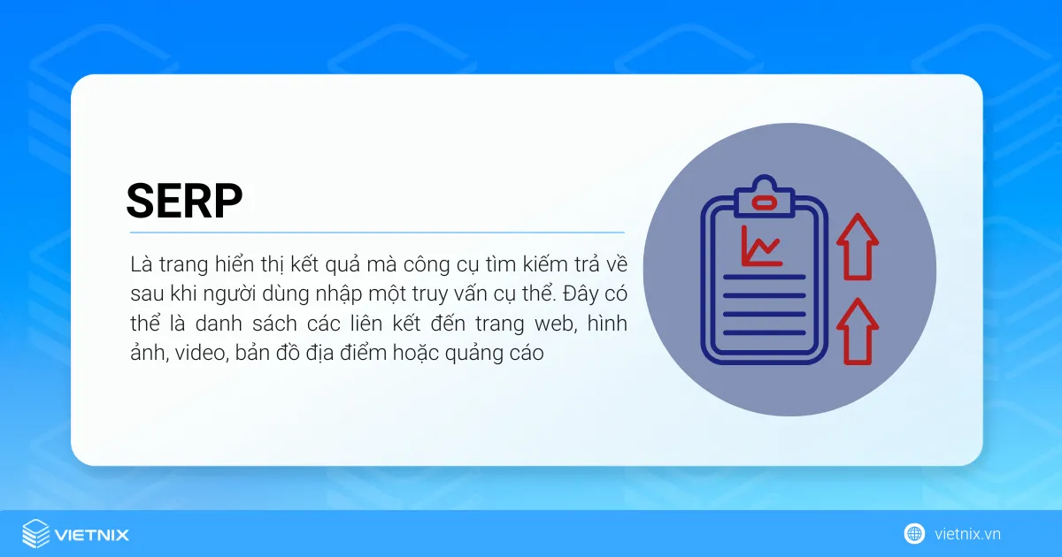 SERP là gì? Vai trò của Search Engine Result Page 23 SERP (Search Engine Results Page) là trang hiển thị kết quả mà công cụ tìm kiếm