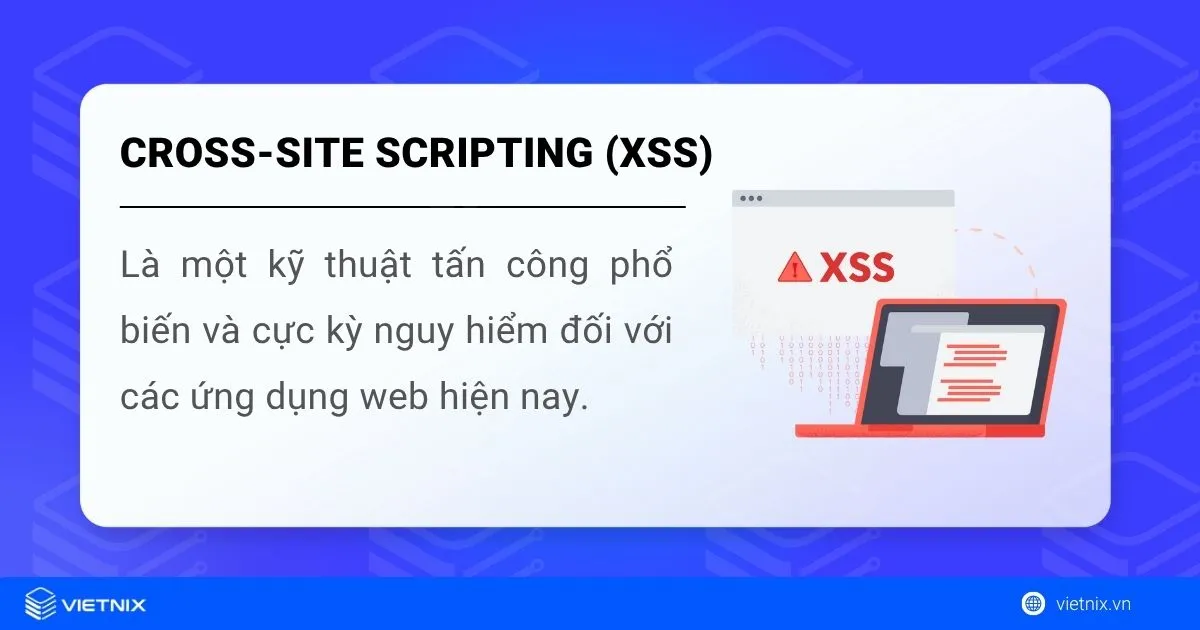 XSS là gì? Kỹ thuật tấn công, cách kiểm tra và ngăn chặn Cross-Site Scripting 15 XSS là gì