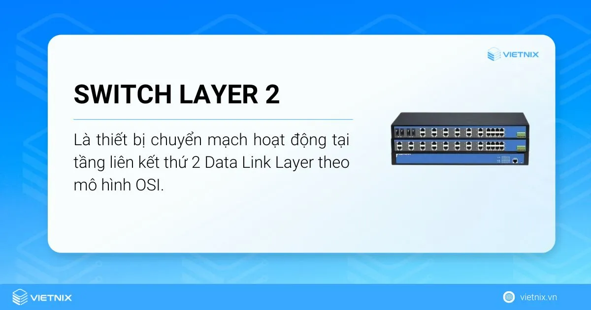 Tìm hiểu Switch Layer 2 là gì