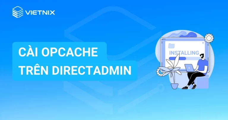 Cài OPcache trên DirectAdmin