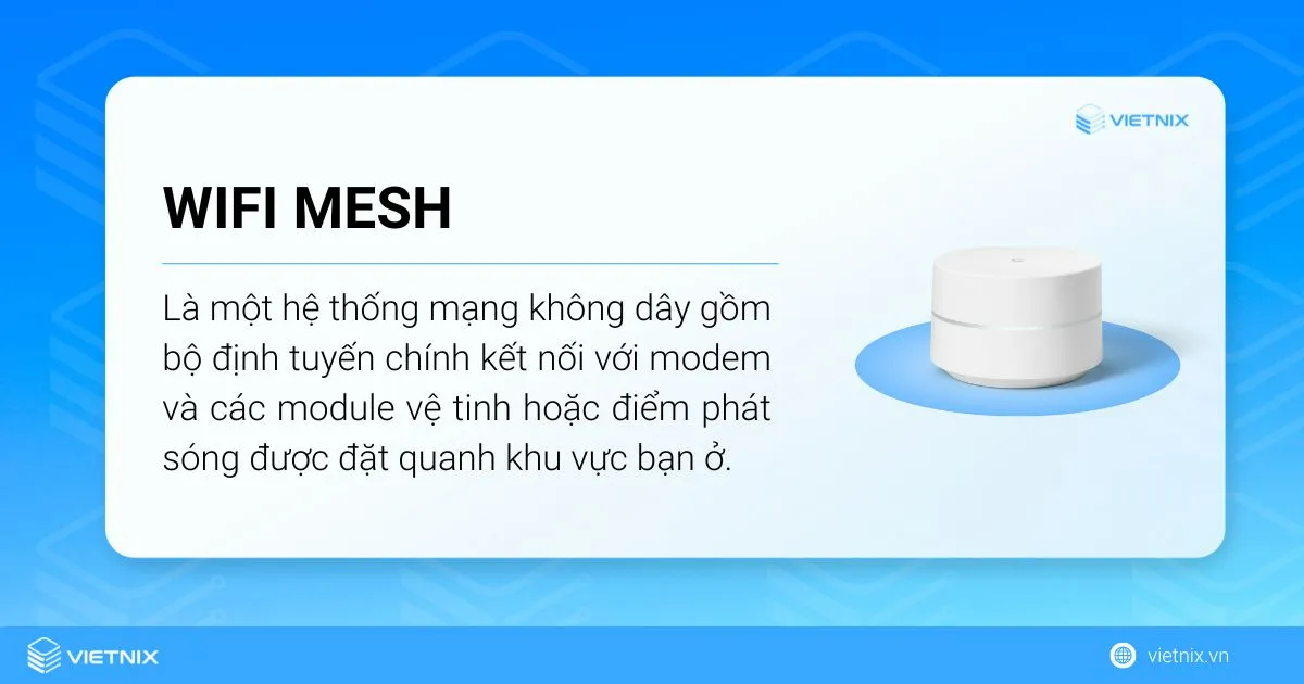 Wifi Mesh là giải pháp tuyệt vời cho hộ gia đình và khu vực có diện tích rộng