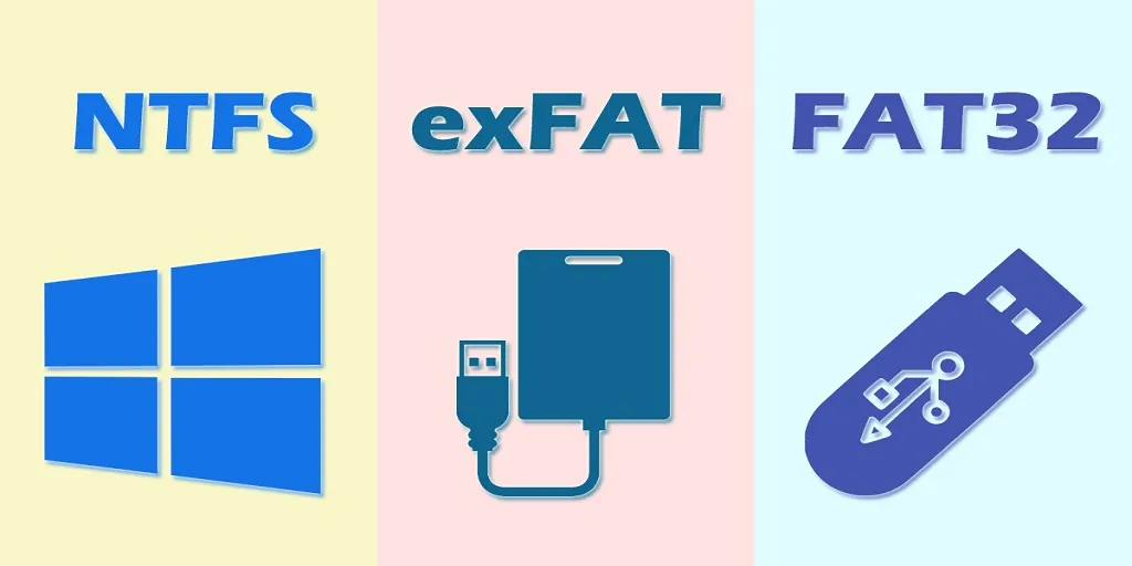 Các định dạng khác của NTFS bao gồm FAT32 và exFAT