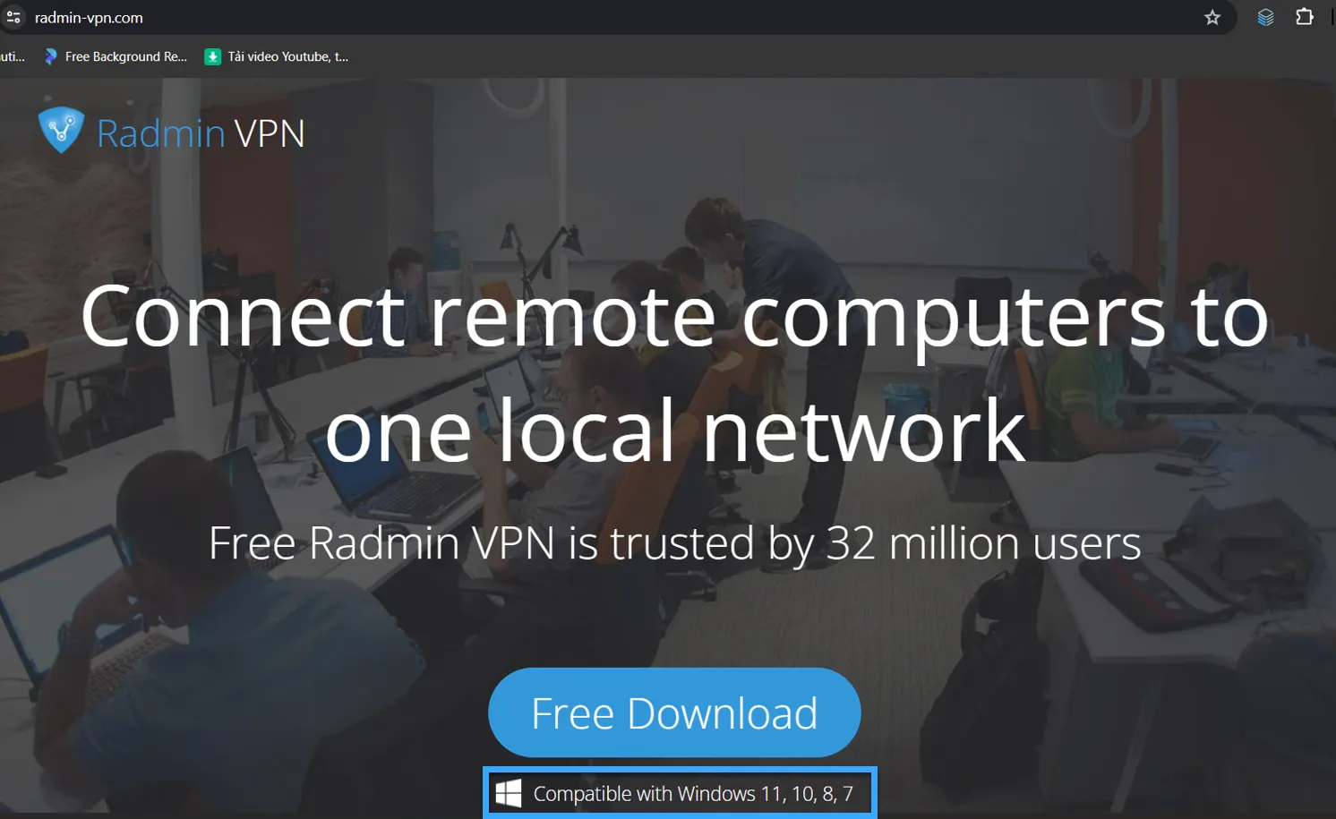 Radmin VPN tương thích Windows 11, 10, 8, 7