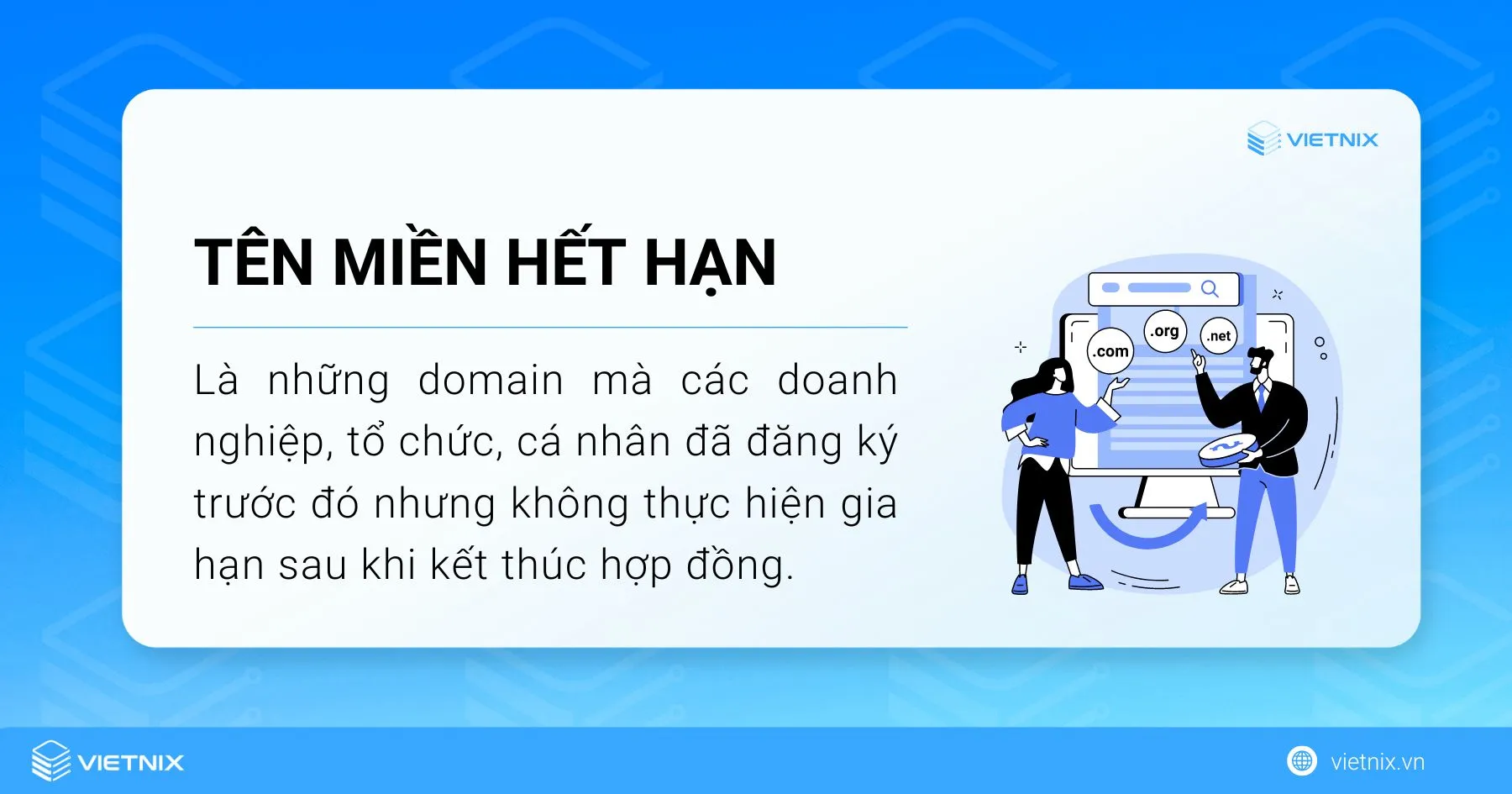 Tên miền hết hạn là những domain mà các doanh nghiệp, tổ chức hoặc cá nhân đã đăng ký trước đó nhưng không thực hiện gia hạn