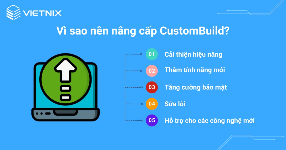 Vì sao nên nâng cấp CustomBuild