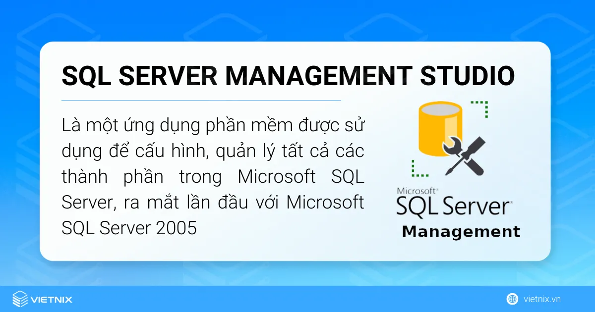 Hướng dẫn download và cài đặt SQL Server Management Studio từ A-Z 16 SQL Server Management Studio (SSMS)
