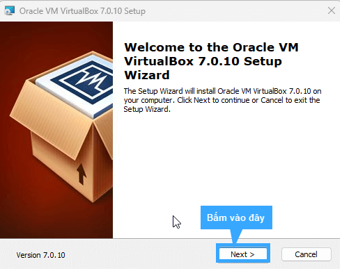 Mở file VirtualBox đã tải xuống để cài đặt