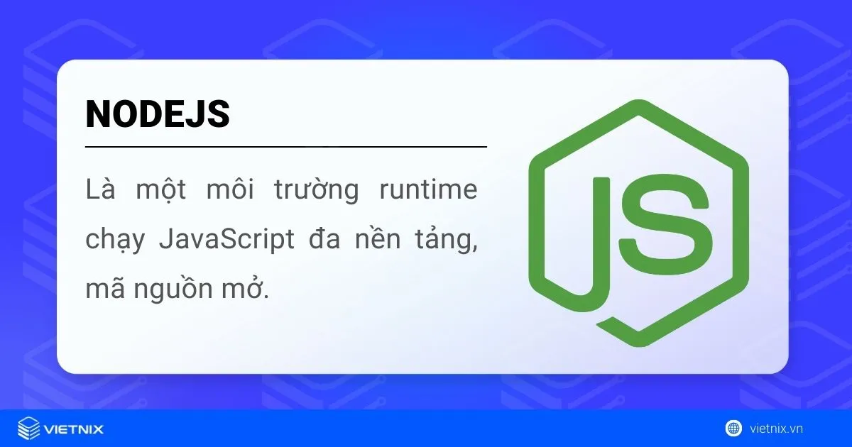 NodeJS là gì? Tổng quan kiến thức về Node.JS chi tiết từ A-Z 33 NodeJS là gì?