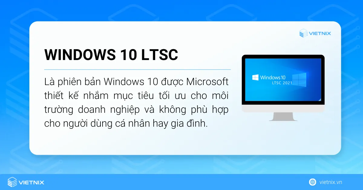 Tìm hiểu Windows 10 LTSC 