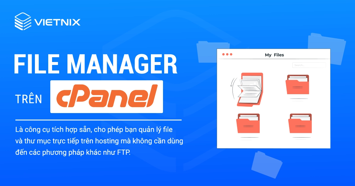 File Manager được tích hợp sẵn trong cPanel