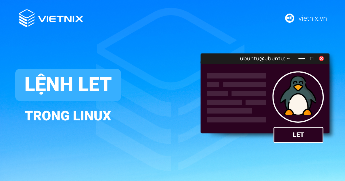 Lệnh let trong Linux