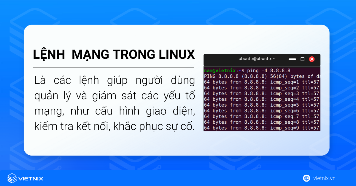 Lệnh mạng trong Linux là lệnh giúp người dùng quản lý và giám sát các yếu tố mạng