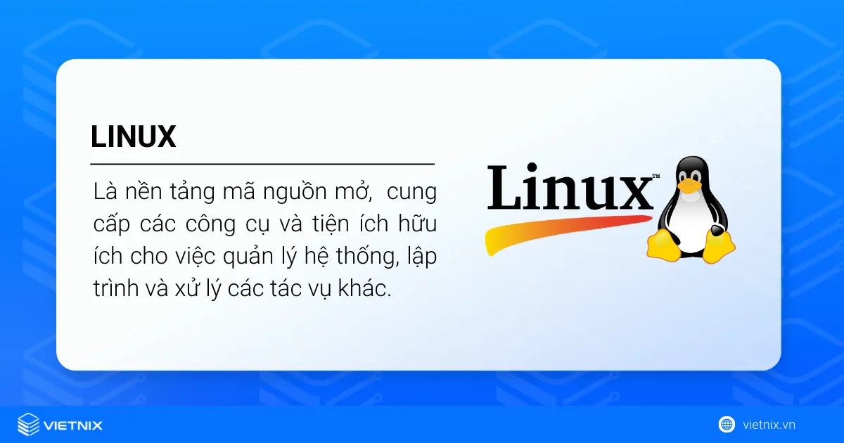 Linux là là một nền tảng mã nguồn mở