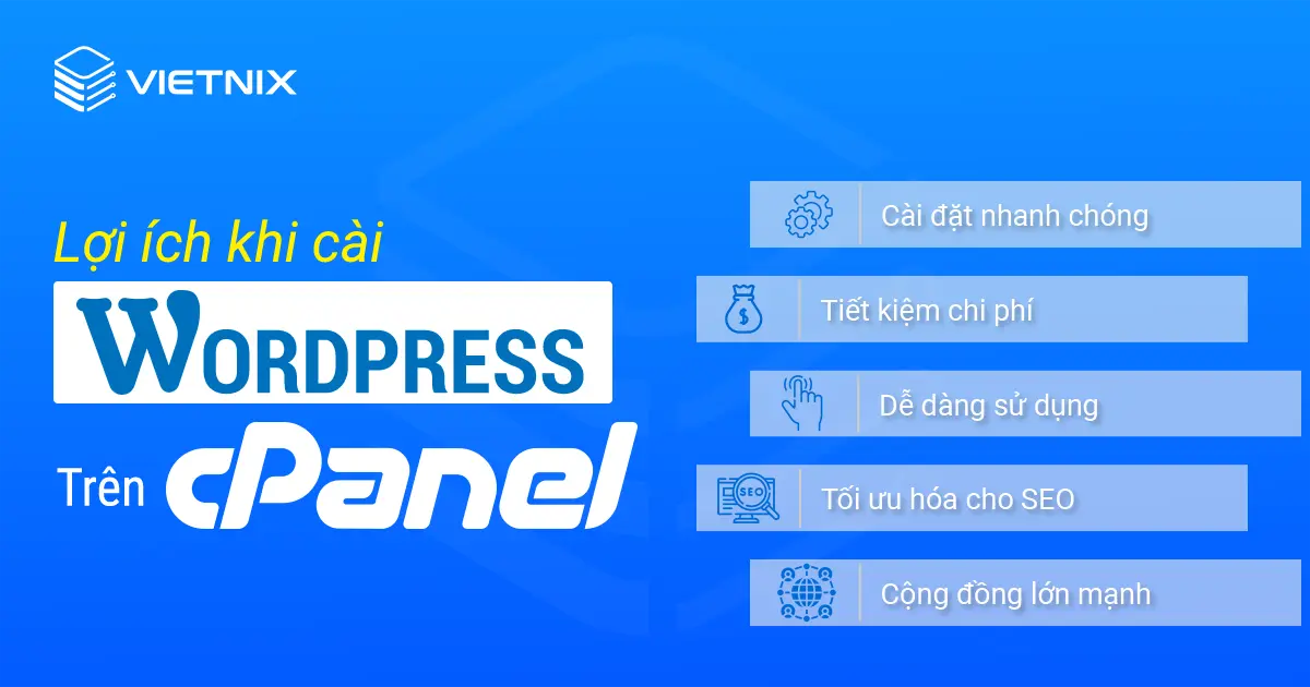 Lợi ích khi cài WordPress trên cPanel