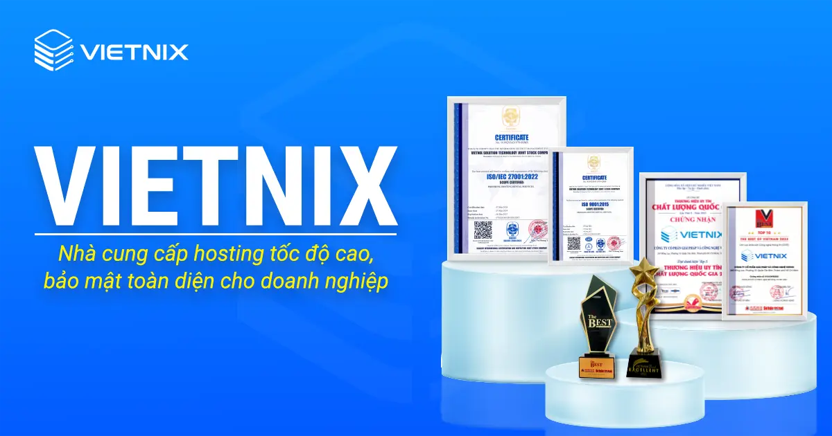 Hosting Vietnix nổi bật với tốc độ cao, ổn định và bảo mật