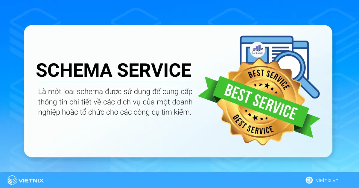 Schema Service là một loại schema được sử dụng để cung cấp thông tin chi tiết về các dịch vụ của một doanh nghiệp