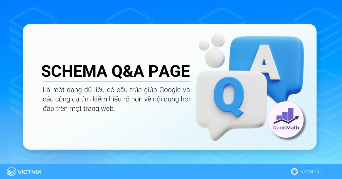 Schema Q&A Page là một dạng dữ liệu có cấu trúc giúp Google và các công cụ tìm kiếm hiểu rõ hơn về nội dung hỏi đáp trên một trang web