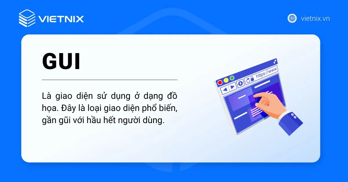 GUI là giao diện đồ họa cho người dùng sử dụng