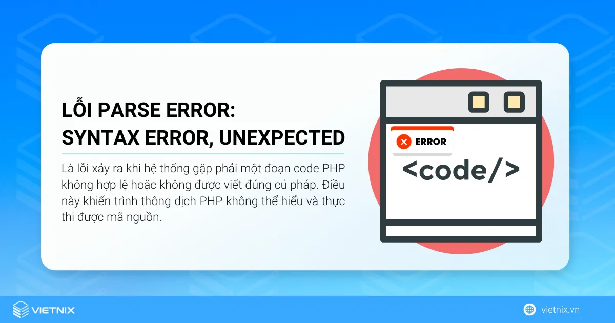 Cách sửa lỗi Parse Error: "Syntax Error, Unexpected" trong WordPress 27 Lỗi “Parse Error: Syntax Error, Unexpected” trong WordPress là lỗi xảy ra khi hệ thống gặp phải một đoạn code PHP không hợp lệ hoặc không được viết đúng cú pháp
