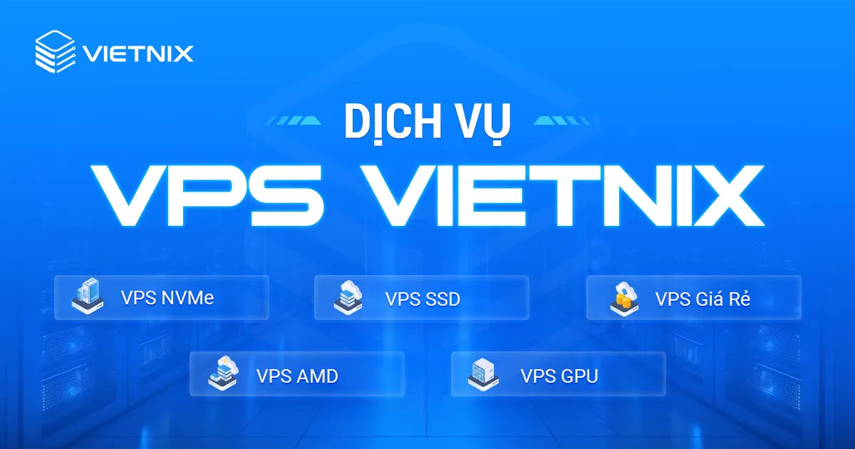 Dịch vụ VPS Vietnix