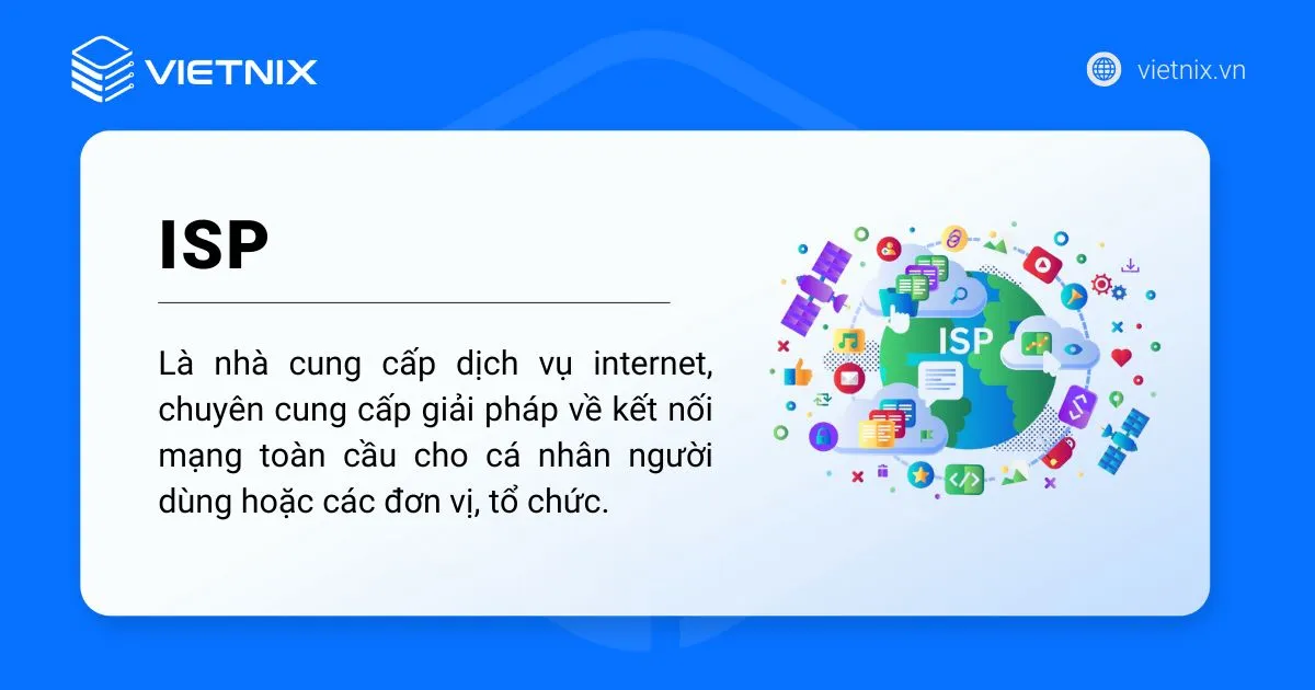 ISP là gì? Những điều cần biết về Internet Service Provider 37 Khái niệm ISP