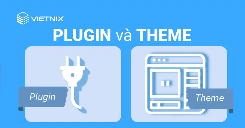 Hướng dẫn cách tự tạo Plugin WordPress chi tiết từ A-Z 23 Theme và Plugin