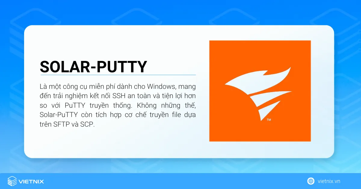 Putty là gì? Cách cài đặt Putty đơn giản cho người mới 24 Solar-PuTTY là một công cụ miễn phí dành cho Windows