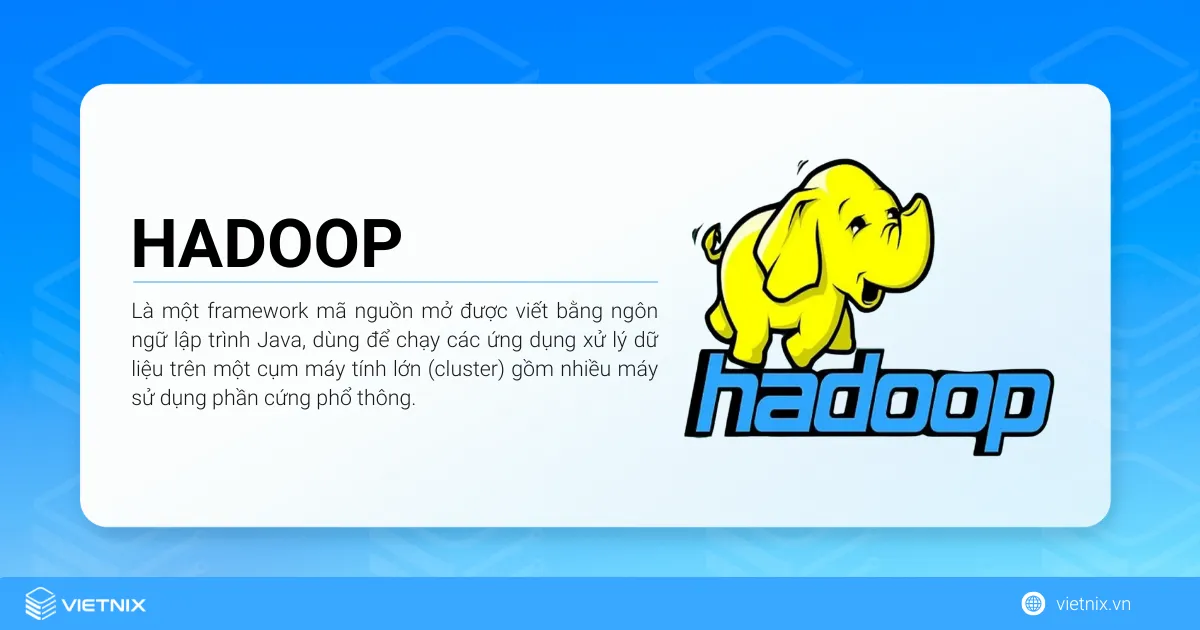 Cách cài đặt Hadoop trên Ubuntu chi tiết nhất 5 Hadoop là một framework mã nguồn mở được viết bằng ngôn ngữ lập trình Java