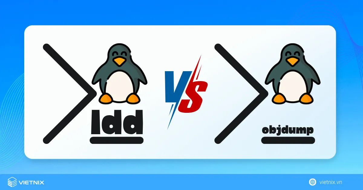 Lệnh ldd Linux: Cách kiểm tra thư viện phụ thuộc nhanh chóng 8 So sánh lệnh ldd và objdump
