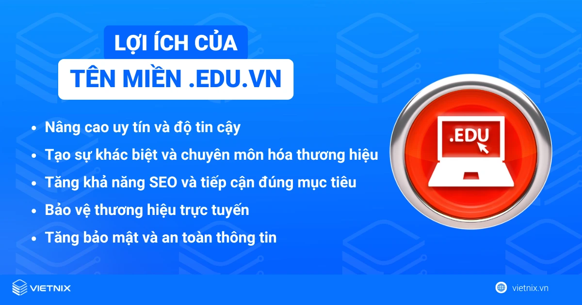 Tên miền .edu là gì? Hướng dẫn đăng ký tên miền .edu.vn nhanh chóng 28 Tên miền .edu mang lại nhiều lợi ích cho các tổ chức giáo dục