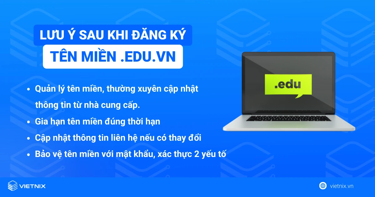 Tên miền .edu là gì? Hướng dẫn đăng ký tên miền .edu.vn nhanh chóng 38 Lưu ý sau khi đăng ký tên miền .edu.vn
