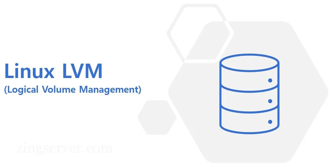 LVM trong Linux là gì? Cách tạo và quản lý LVM Linux chi tiết 7 Giới thiệu tổng quan về LVM Linux