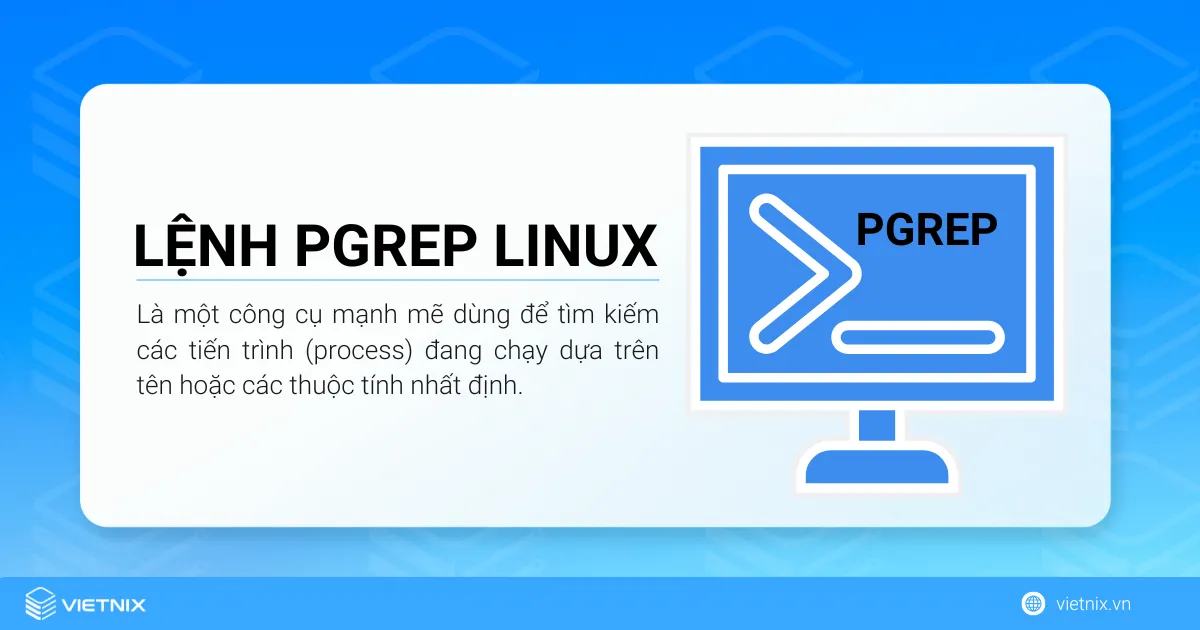 Cách sử dụng lệnh pgrep Linux dành cho người mới bắt đầu 6 Lệnh pgrep Linux là một công cụ mạnh mẽ dùng để tìm kiếm các tiến trình (process) đang chạy dựa trên tên hoặc các thuộc tính nhất định