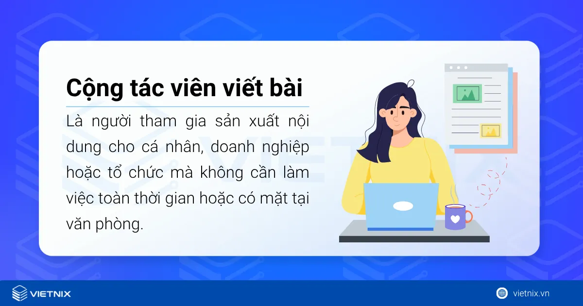 Cộng tác viên viết bài (viết tắt: CTV viết bài)