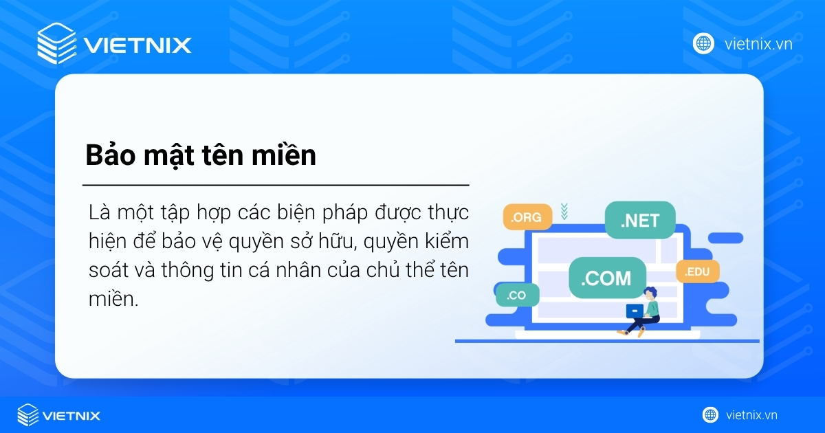 Bảo mật tên miền là gì? Cách bảo mật tên miền chi tiết từ A-Z 15 Bảo mật tên miền cho phép ẩn thông tin liên quan đến tên miền