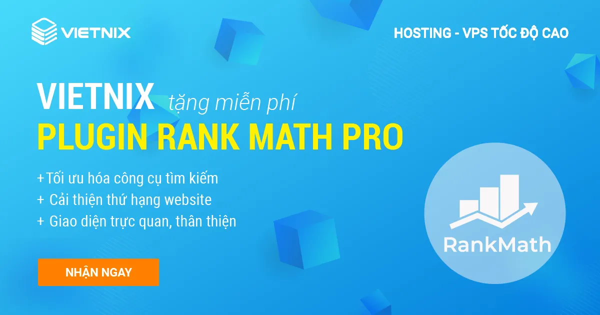 Review Rank Math SEO Pro và cách nhận plugin miễn phí tại Vietnix 17 Nhận Rank Math Pro miễn phí khi mua hosting/VPS tại Vietnix