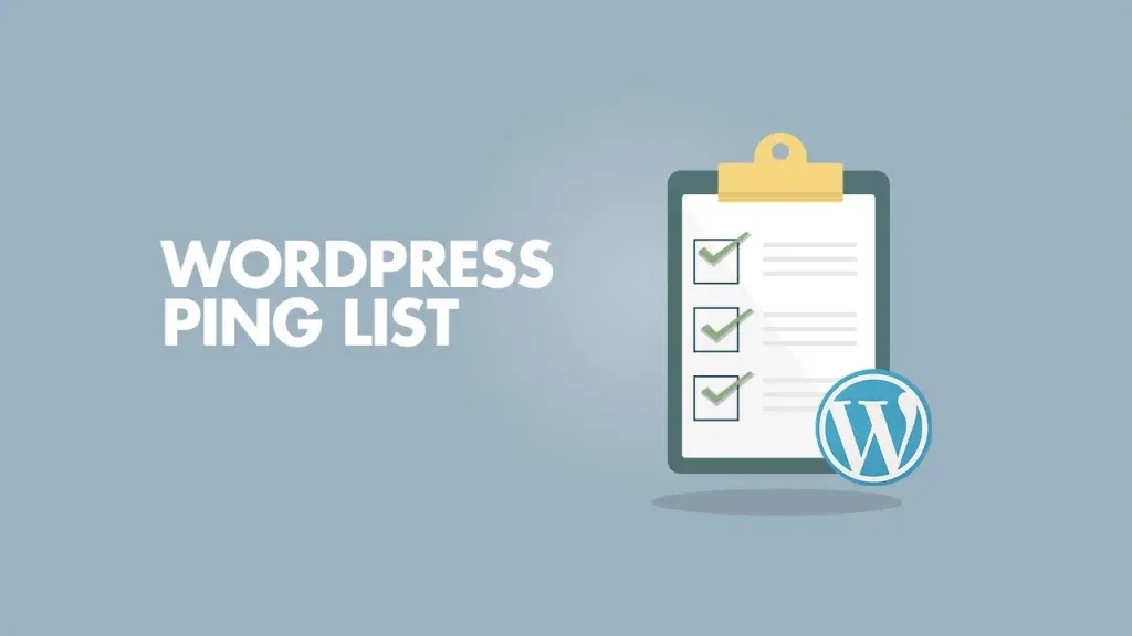 Index là gì? Quy trình index website Google mới nhất 43 Tối ưu hóa các nội dung trong danh sách Ping của WordPress