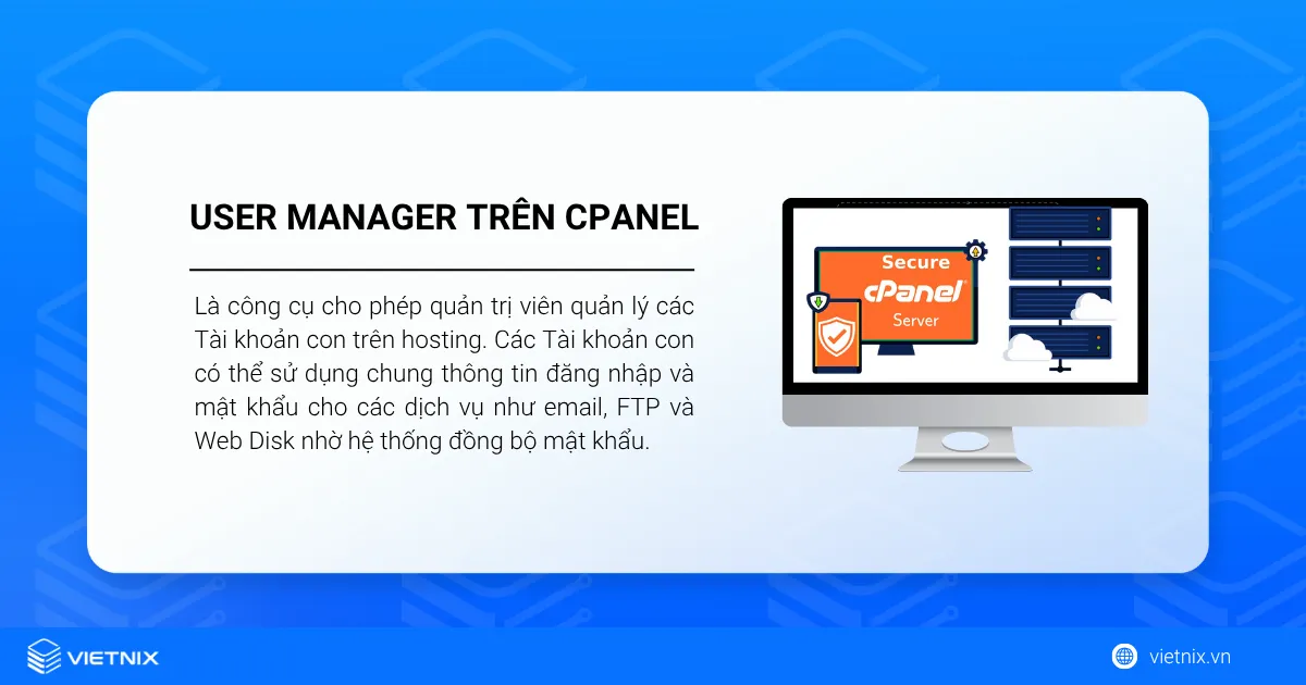 Hướng dẫn sử dụng User Manager trên cPanel đơn giản 14 sử dụng User Manager trên cPanel là gì