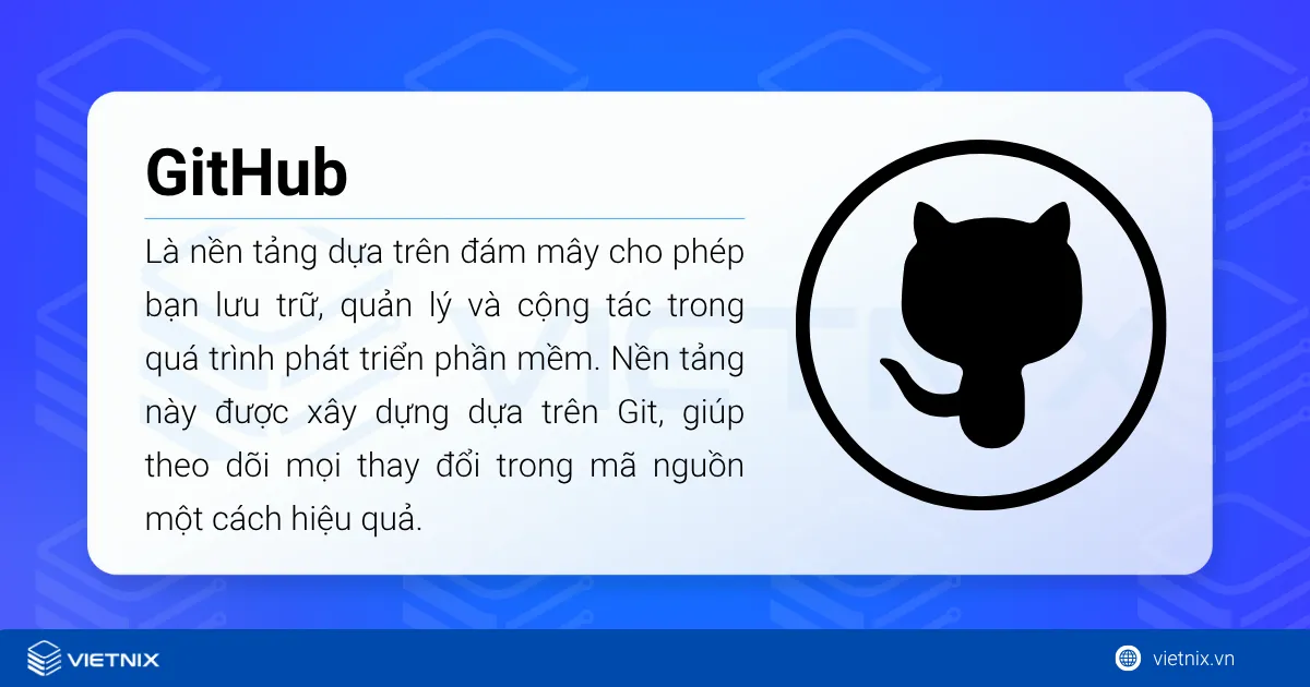 GitHub là gì? Lợi ích của GitHub đối với lập trình viên 21 GitHub là một nền tảng dựa trên đám mây cho phép bạn lưu trữ, quản lý và cộng tác