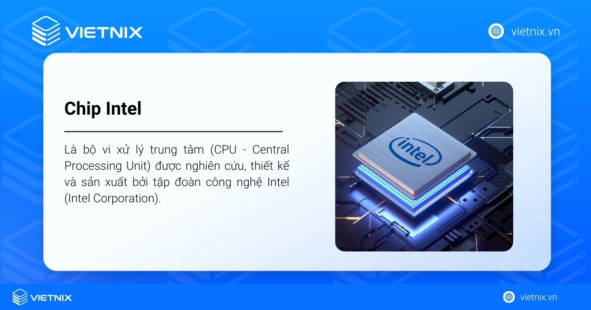 Chip Intel là gì? Đặc điểm và ứng dụng, ưu nhược điểm của chip Intel trong máy tính và server 17 Chip Intel: Bộ vi xử lý trung tâm.