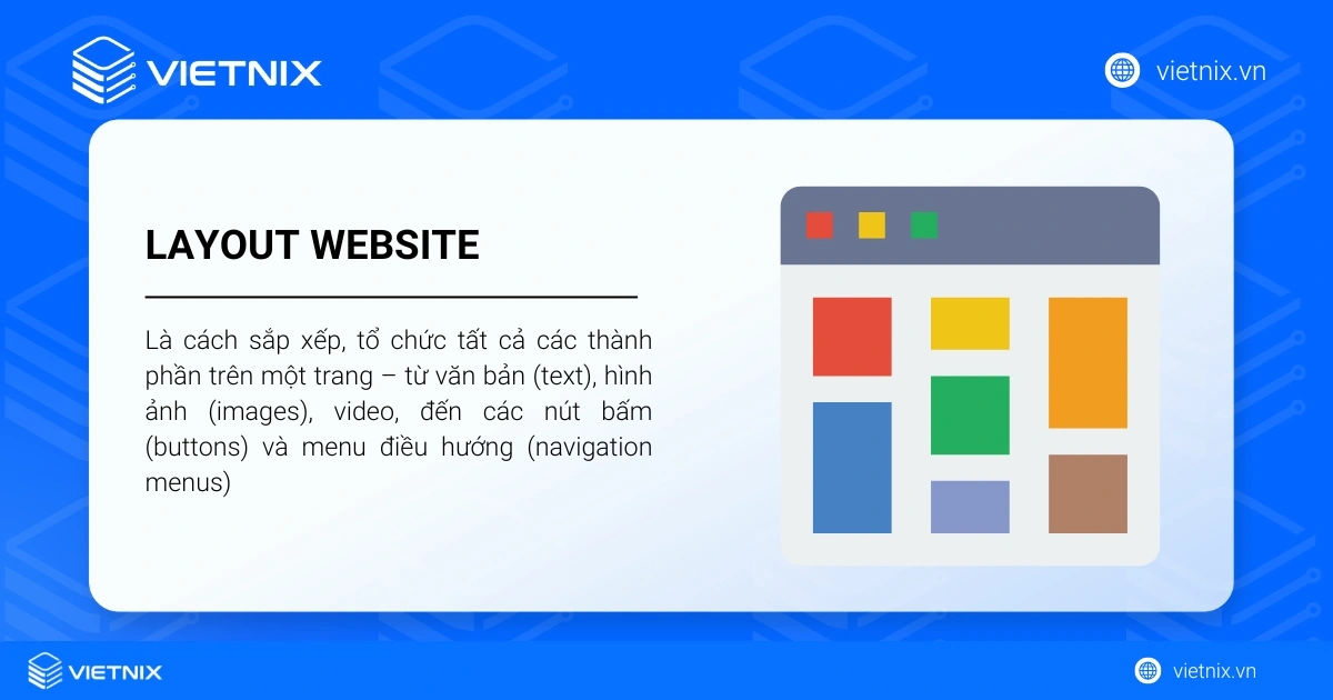 Layout website là gì? Cách thiết kế website layout chuẩn, chuyên nghiệp 19 Layout web sắp xếp giao diện giúp dễ tương tác, tìm nhanh.