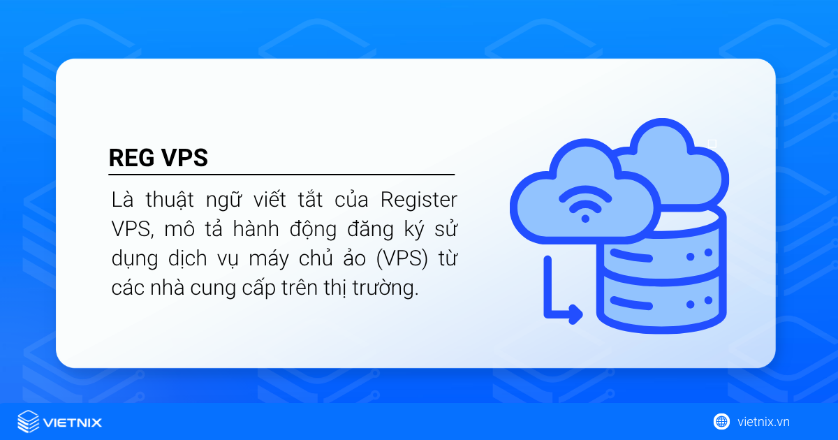 Reg VPS là gì? 4 Lưu ý quan trọng và cách Reg VPS không cần thẻ tín dụng chi tiết từ A đến Z 15 Reg VPS là việc đăng ký thuê hoặc mua dịch vụ máy chủ ảo riêng