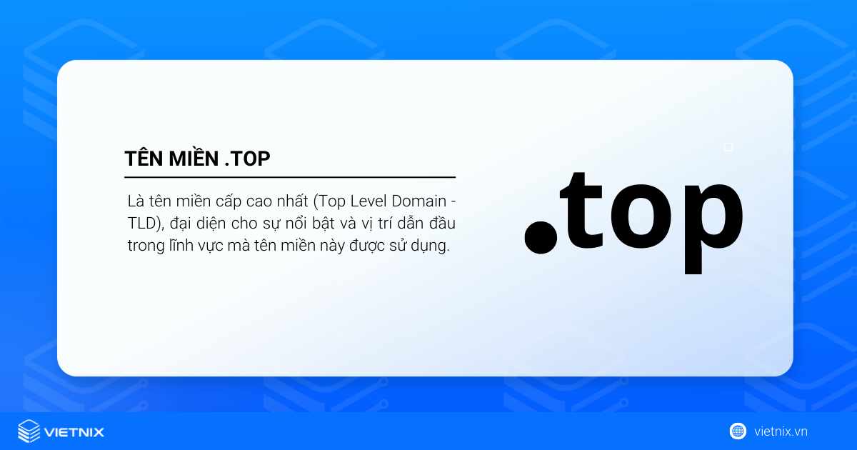 Tên miền .top là gì? Hướng dẫn đăng ký tên miền .top tại Vietnix 27 ten mien top la gi