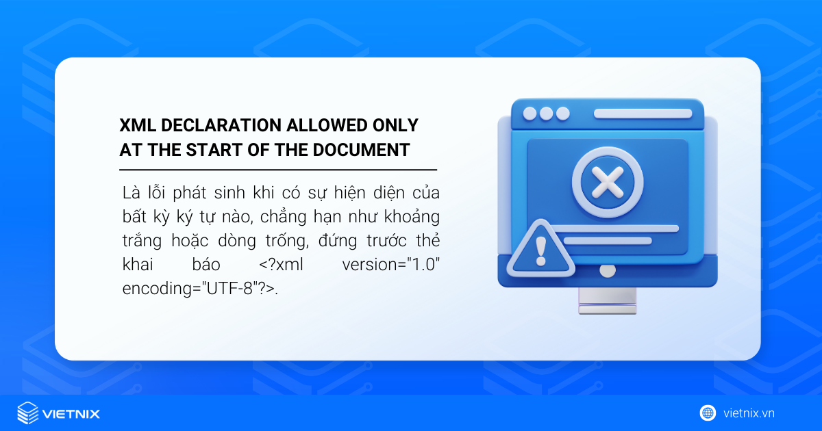 Lỗi “XML declaration allowed only at the start of the document” là gì
