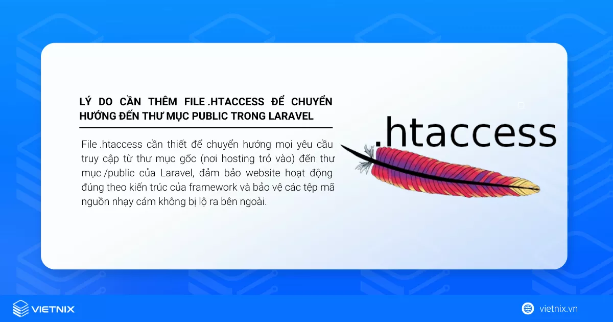 Hướng dẫn thêm .htaccess để chuyển hướng đến public trong Laravel 15 Lý do cần thêm file .htaccess để chuyển hướng đến thư mục public trong Laravel