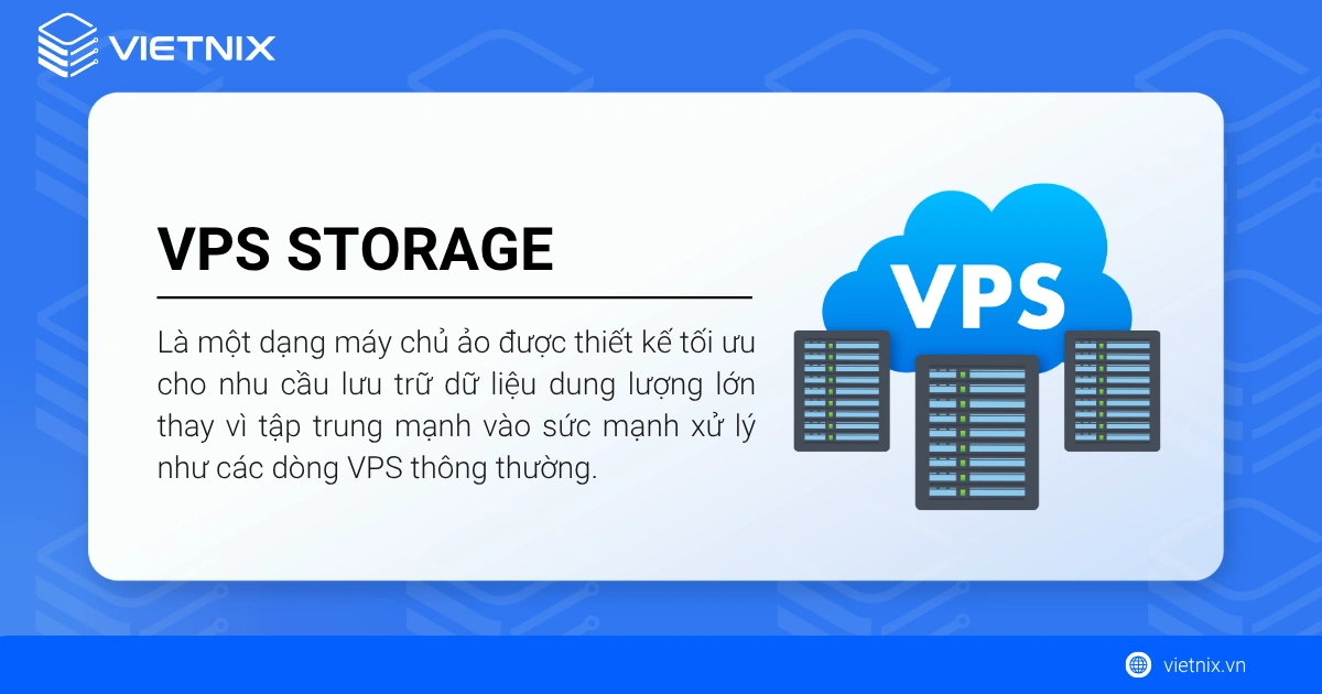 VPS Storage là một dạng máy chủ ảo được thiết kế tối ưu cho nhu cầu lưu trữ dữ liệu dung lượng lớn