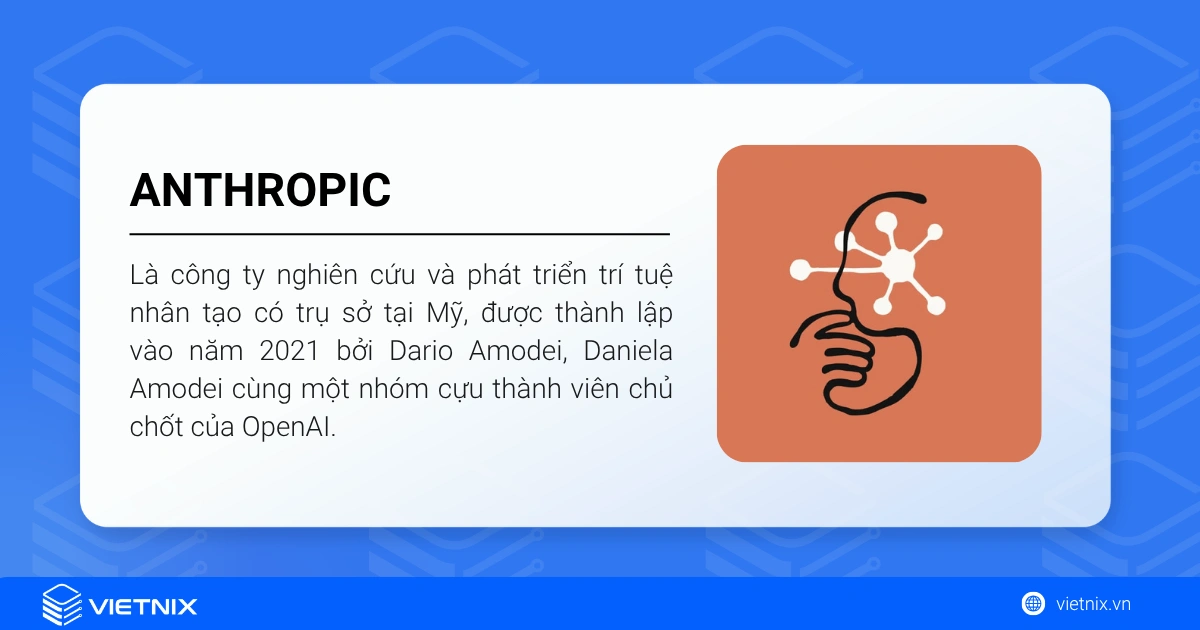 Anthropic là gì? Tổng quan về đối thủ số một của ChatGPT 12 Anthropic là công ty nghiên cứu và phát triển trí tuệ nhân tạo có trụ sở tại Mỹ