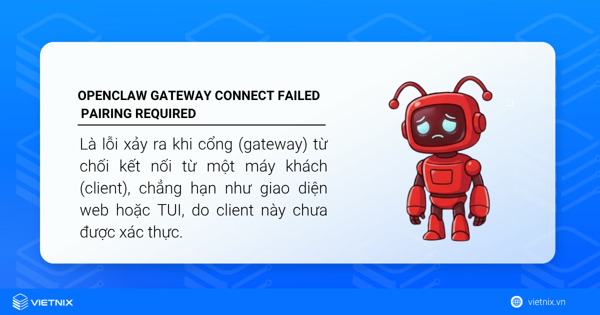 Cách sửa lỗi OpenClaw Gateway connect failed pairing required nhanh chóng 10 openclaw gateway connect failed pairing required